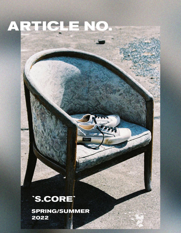 ARTICLE NO. S.Core 2022 春夏系列  從20世紀80年代日本工業氛圍音樂藝術家 "S.Core" Yutaka Tanaka 的作品中汲取靈感。 試圖在創作和設計的過程中找到一種方法,來喚起懷舊氛圍下最原始和純粹的解構理念。 特別關注我們的 1007／1008 款式，提供手工製作的仿舊鞋面處理、拼接細節和更寬的輪廓。 精緻和重新詮釋的經典設計，證明了毫不費力的舒適性和街頭服飾搭配的靈活性。